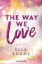 [Bonnie & Henry 02] • The Way We Love